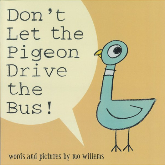 Don't Let the Pigeon Drive the Bus!