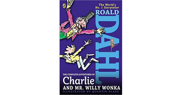 The Complete Adventures of Charlie and Mr. Willy Wonka