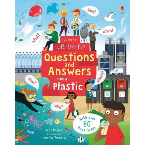 Usborne Lift-the-flap: Questions and Answers about Plastic