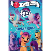 My Little Pony: Ponies Unite (I Can Read! Level 2)