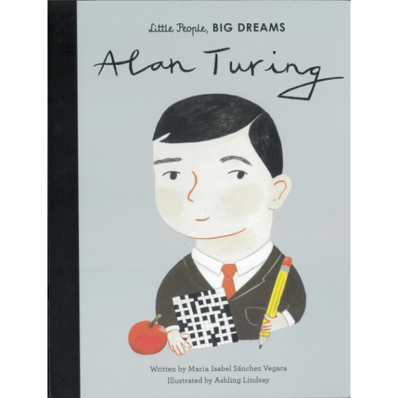 Little People, Big Dreams®: Alan Turing