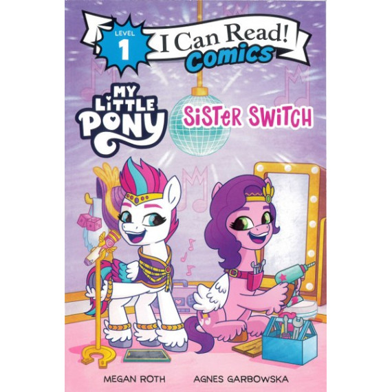 My Little Pony: Sister Switch (I Can Read! Comics Level 1)