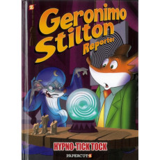 Geronimo Stilton™ Reporter Graphic Novel #8: Hypno-Tick Tock