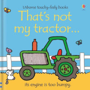 Usborne Touchy-Feely Books: That's not my Tractor...