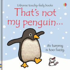 Usborne Touchy-Feely Books: That's not my Penguin...