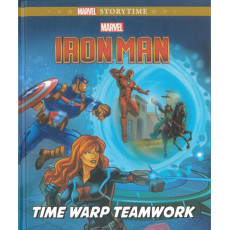 Marvel Iron Man: Time Warp Teamwork (Marvel Storytime Series)