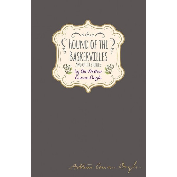 Hound of the Baskervilles and Other Stories