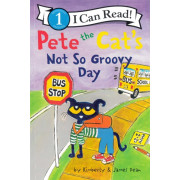 Pete the Cat's Not So Groovy Day (I Can Read! Level 1)