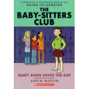 The Baby-Sitters Club Graphic Novel #3: Mary Anne Saves the Day