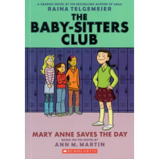 The Baby-Sitters Club Graphic Novel #3: Mary Anne Saves the Day