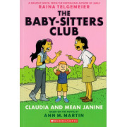 The Baby-Sitters Club Graphic Novel #4: Claudia and Mean Janine