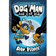 Dog Man #4: Dog Man and Cat Kid (Hardcover)