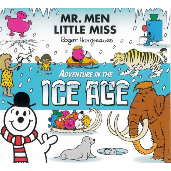 Mr. Men and Little Miss Adventure in the Ice Age