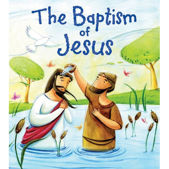 My First Bible Stories: The Baptism of Jesus (Paperback)