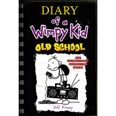 Diary of a Wimpy Kid #10: Old School (US Edition)