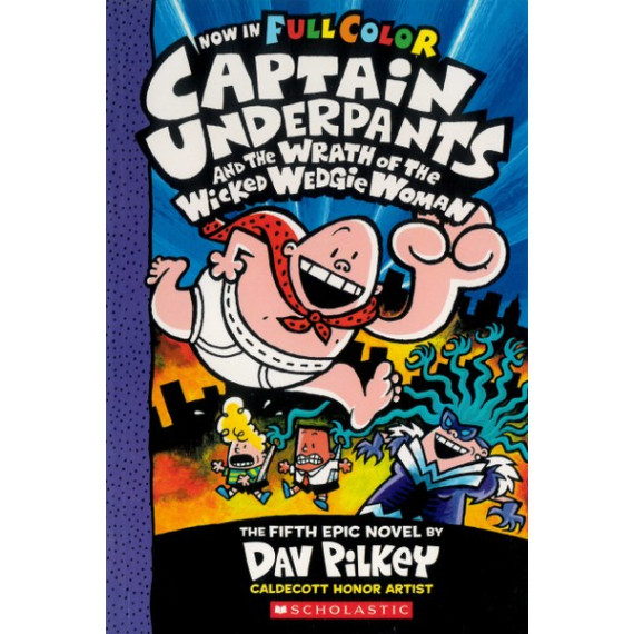 #5 Captain Underpants and the Wrath of the Wicked Wedgie Woman - Full Color Edition (Paperback)