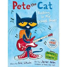 Pete the Cat Rocking in My School Shoes