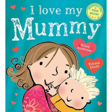 I Love My Mummy (2010 Edition)