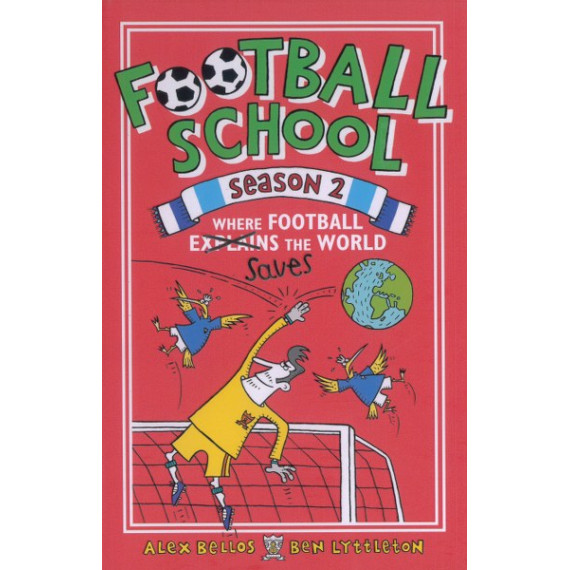 Football School Season 2: Where Football Saves the World