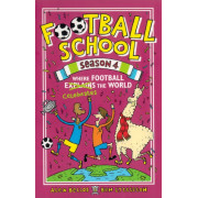 Football School Season 4: Where Football Celebrates the World