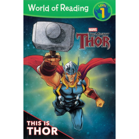 Marvel the Mighty Thor: This is Thor (World of Reading Level 1)